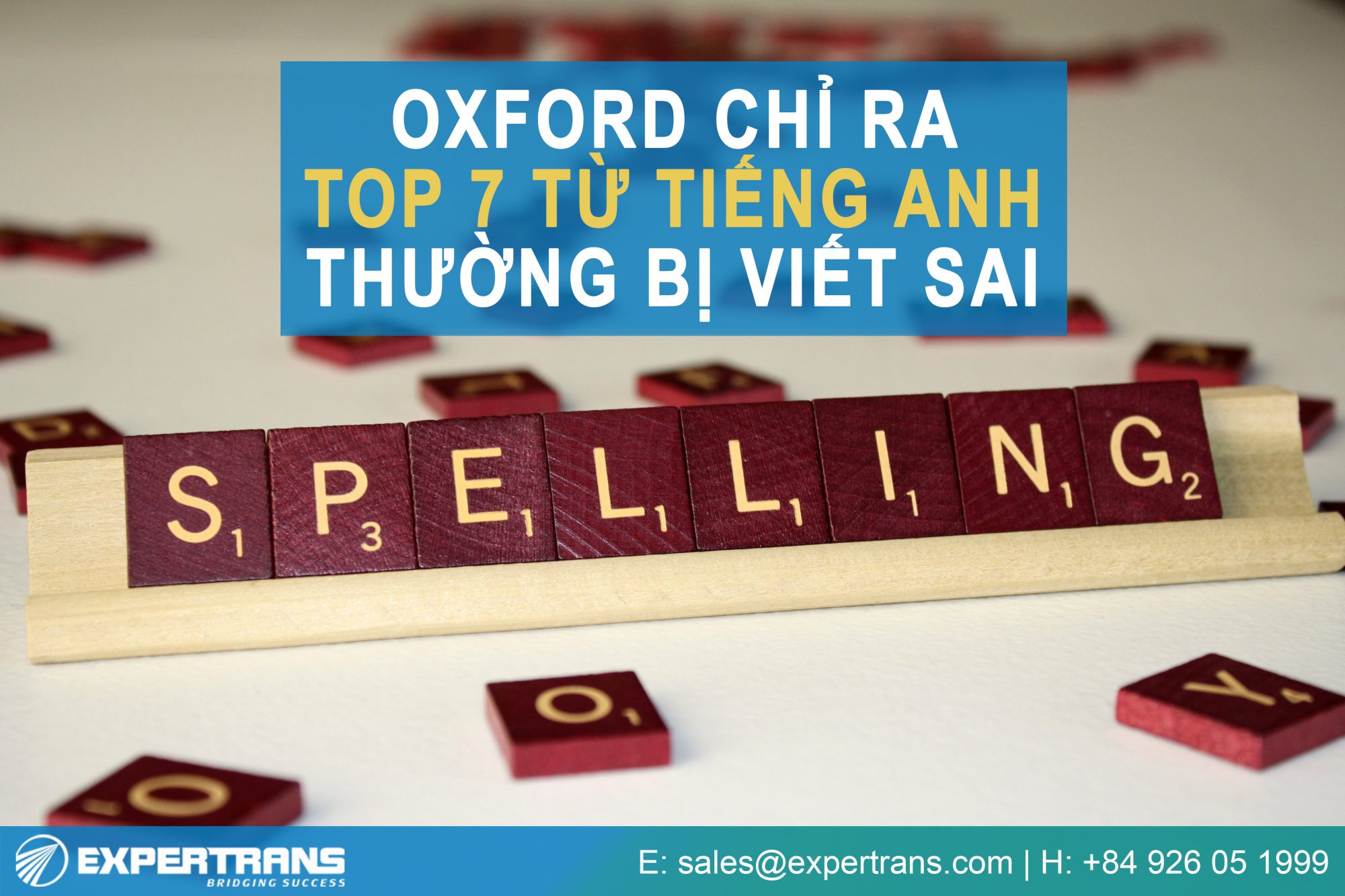 Từ điển Oxford chỉ ra Top 7 từ Tiếng Anh thường xuyên bị viết sai