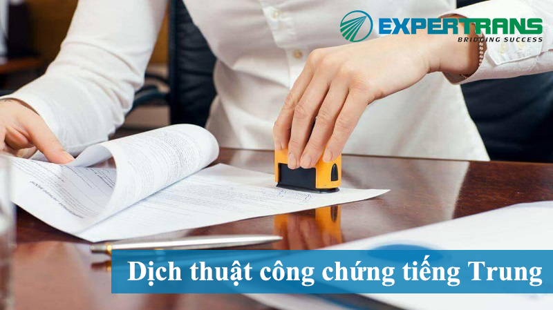 Dịch thuật công chứng tiếng Trung